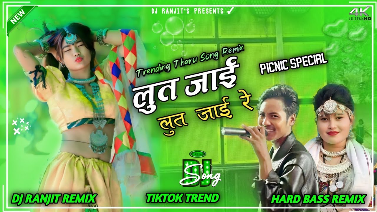 Lut Jai Lut Jai Tharu Song_-_2025 New Trending Tharu Song_-_Tut Jai Tut Jai Re_-_Dj Ranjit Official