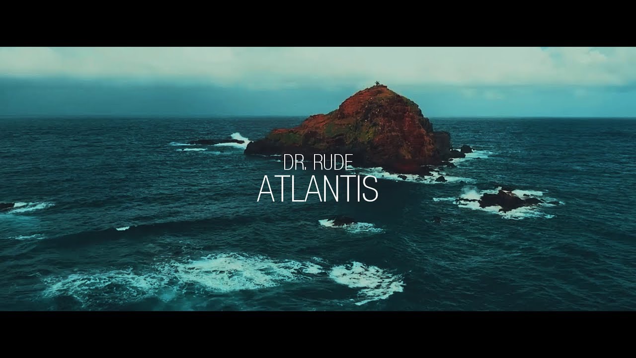 Dr Rude - Atlantis (Official Video Clip)