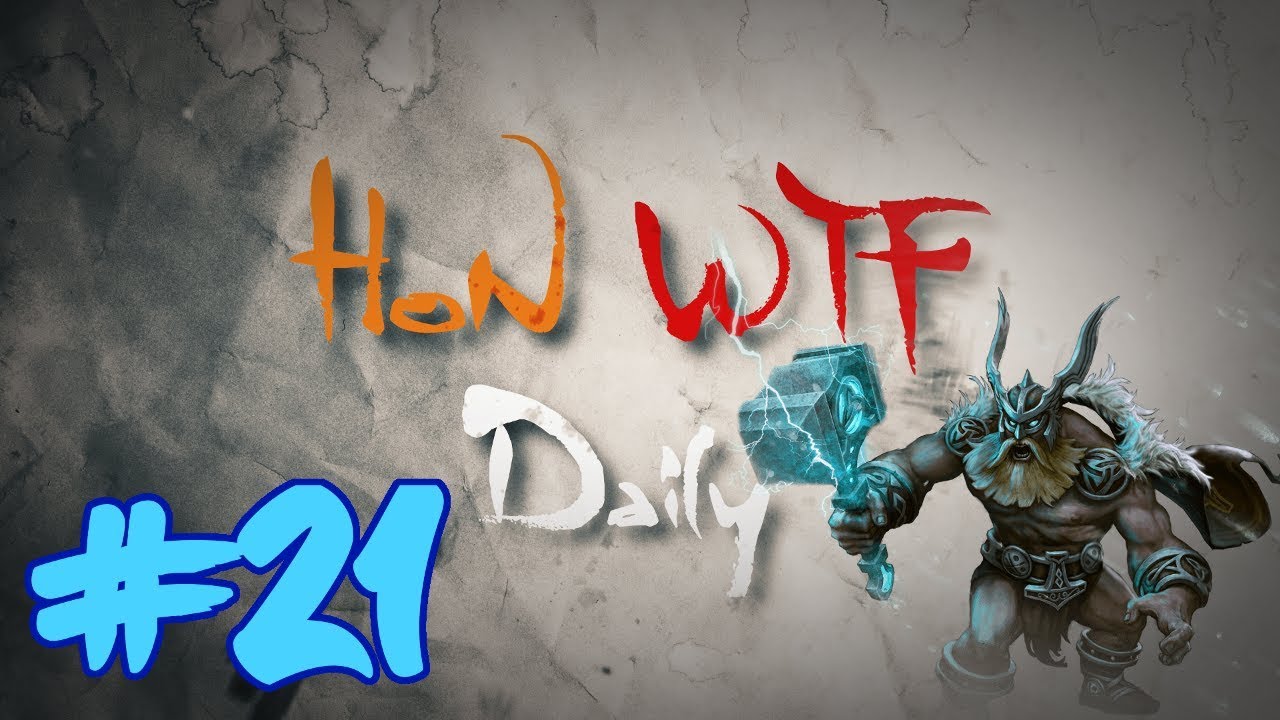 HoN WTF Daily #21