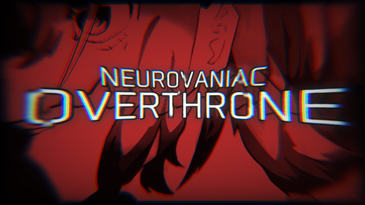 NEUROVANIAC - OVERTHRONE
