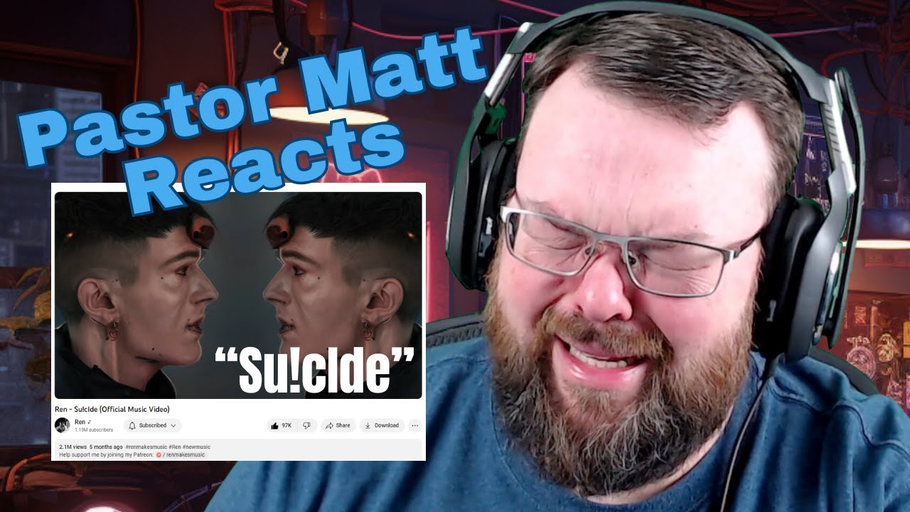 Pastor Reacts to &ldquo;Su!cIde&rdquo; by Ren