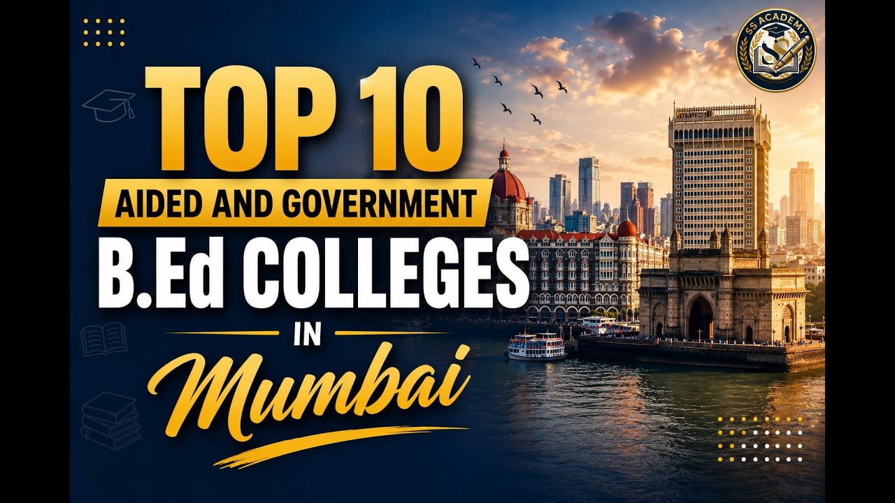 Top 10 Aided & Government B.Ed Colleges in Mumbai 2026 | Best B.Ed Colleges for Admission