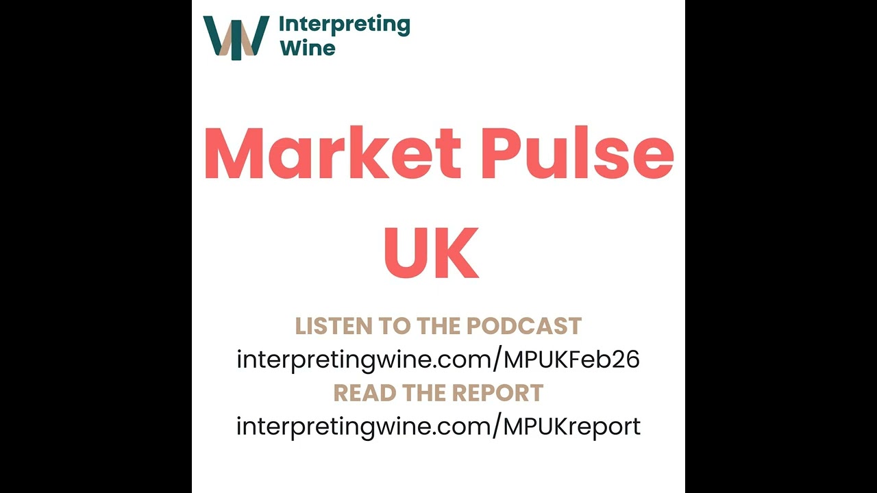 Ep 599: Bert Blaize, North Norfolk Cellars, Market Pulse UK (Feb 2026), Part 1/6