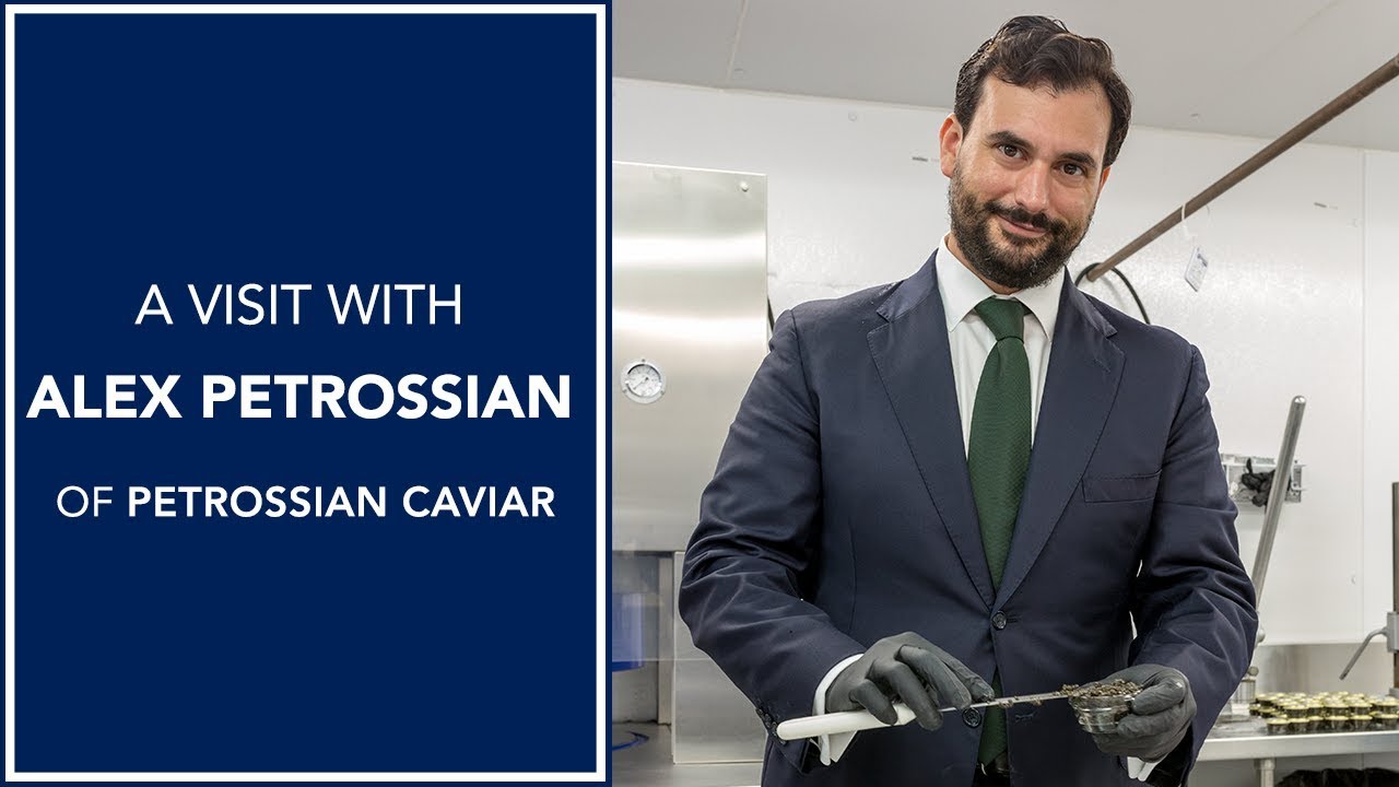 The History of Petrossian Caviar | with Alexander Petrossian