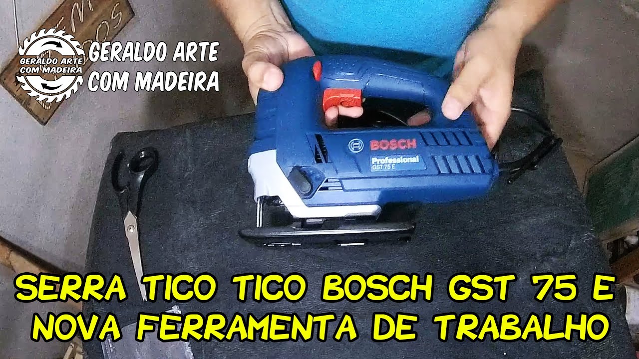 SERRA TICO TICO BOSCH GST 75 E (NOVA FERRAMENTA DE TRABALHO