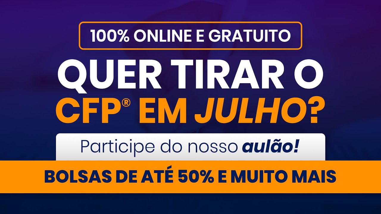 Quer passar no CFP®? Aulão ao vivo, provão de verdade e bolsa de até 50%!