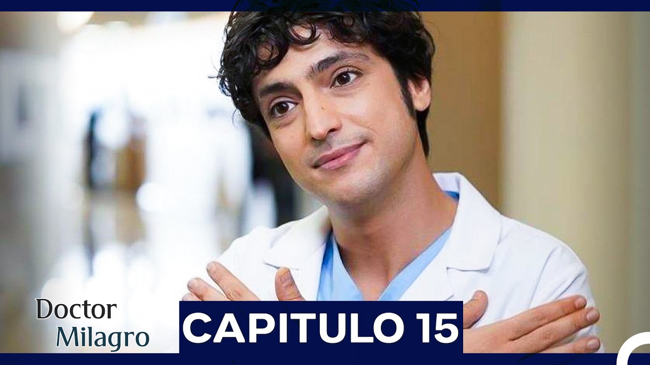 Doctor Milagro Capitulo 15 (Versión Extendida)