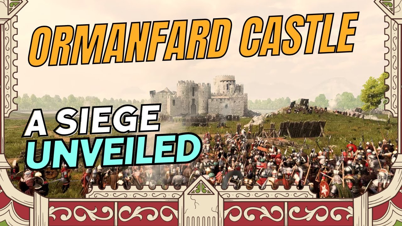 Ormanfard Castle: A Siege Unveiled   Medieval Warfare Simulation