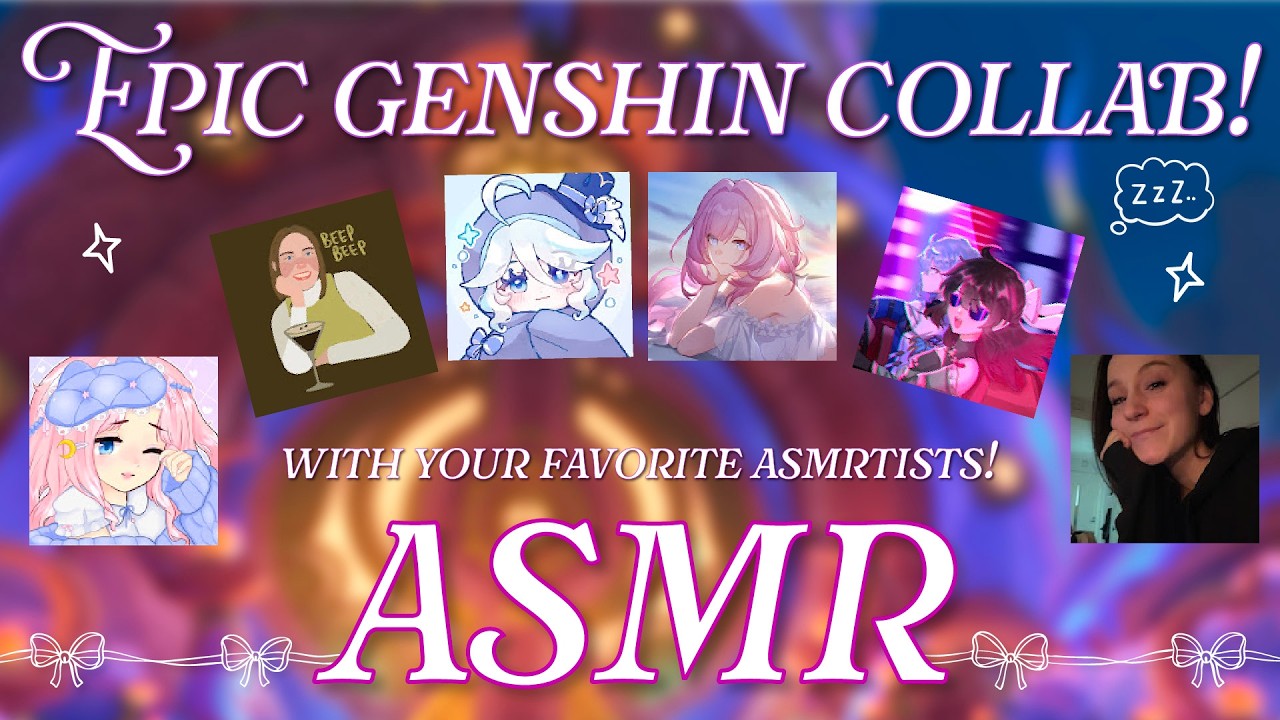ASMR Our Genshin Mains 🤍 Collab with ASMRtists