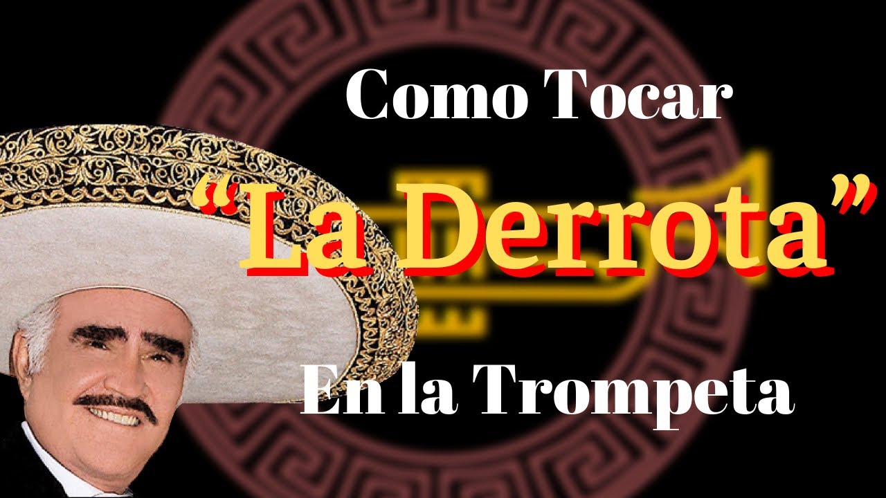 Como tocar “La Derrota” en la Trompeta