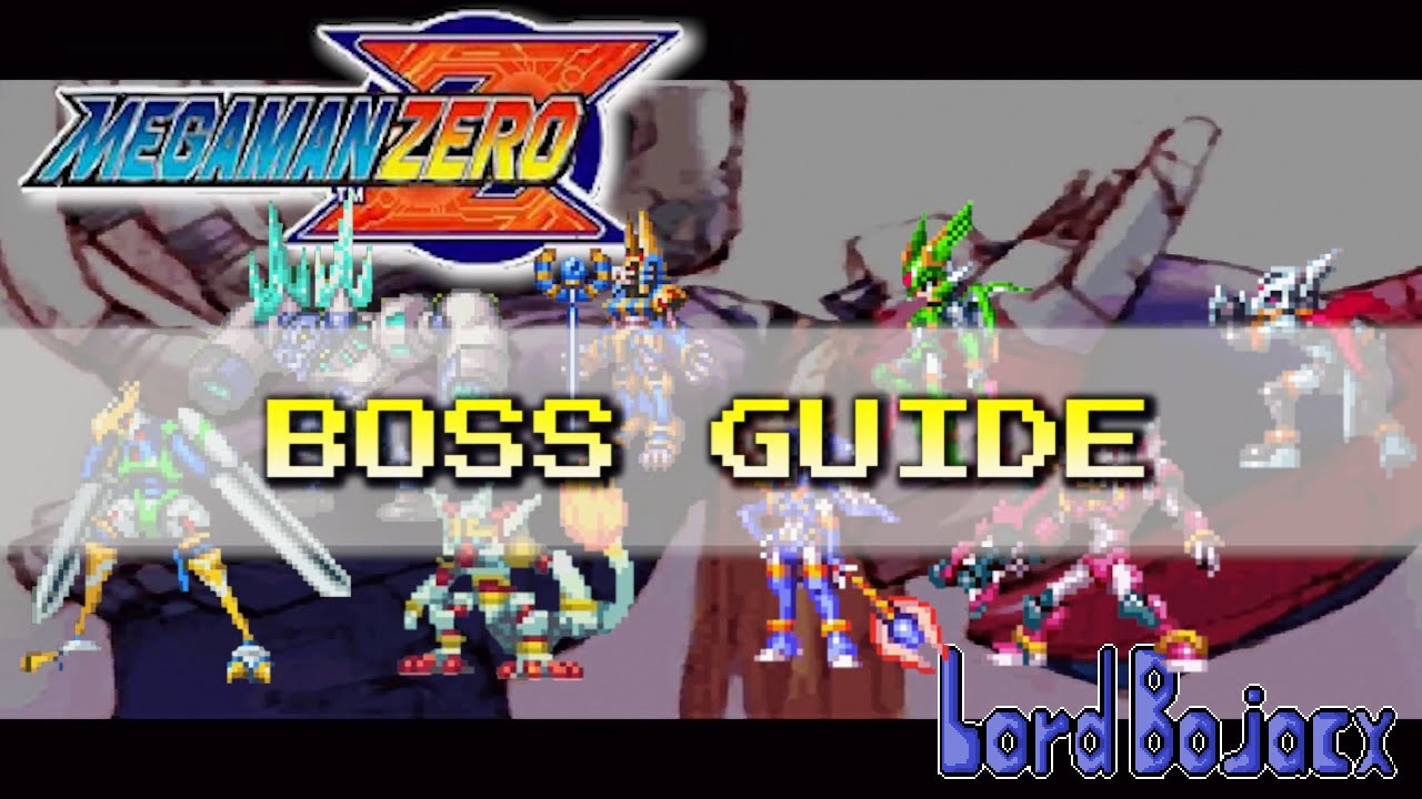 Mega Man Zero (GBA) - Boss Guide