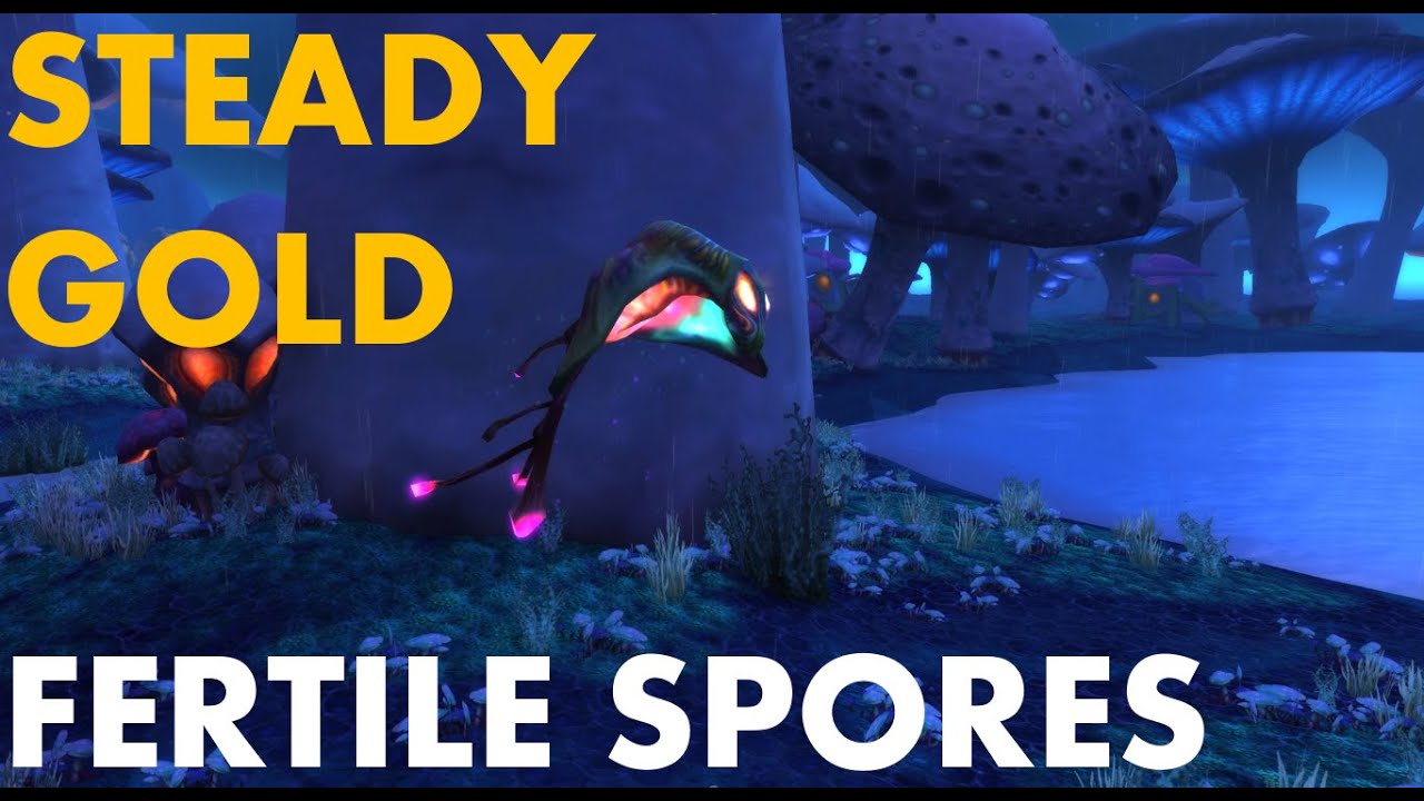 Steady Gold Farm - Fertile Spores - World of Warcraft