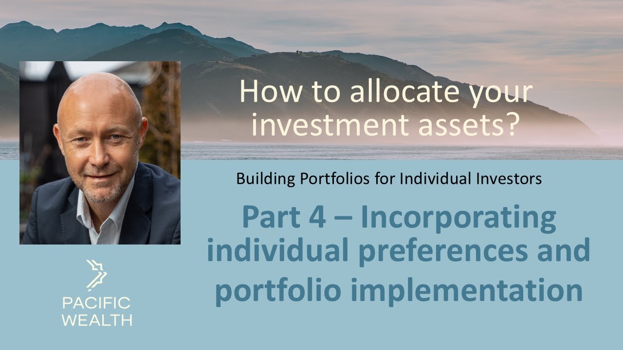 How individuals should allocate their investment assets - Part 4
