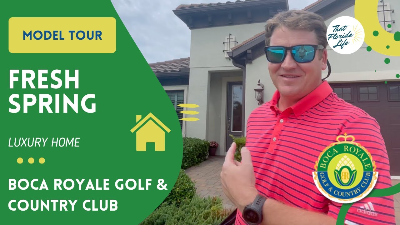 Boca Royale Golf & Country Club - Fresh Spring Model Tour | Englewood, Florida Neal Communities