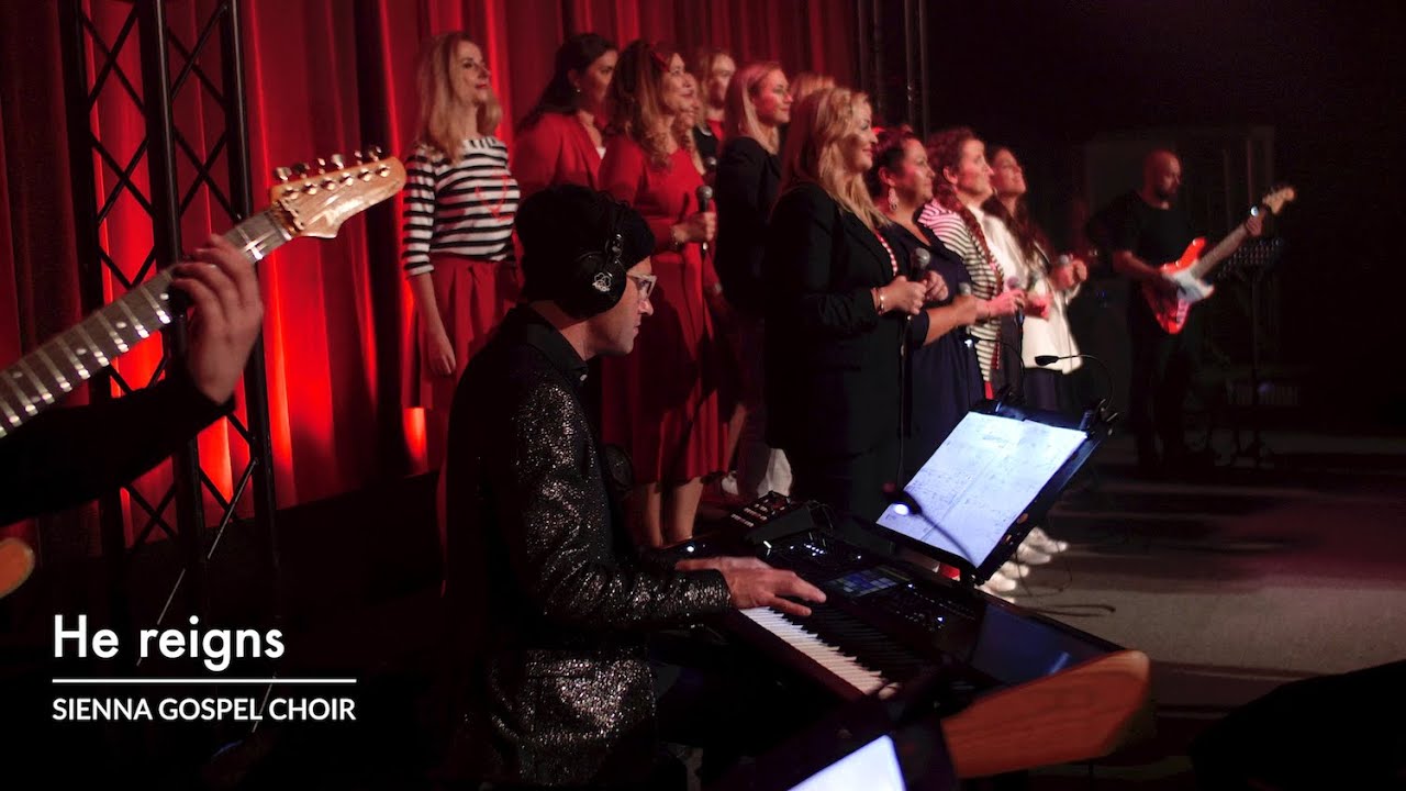 Sienna Gospel Choir - He reigns (org. JJ Hairston & Youthful Praise)