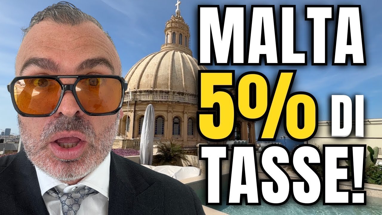 Trasferisciti a Malta e Paga il 5% di Tasse!