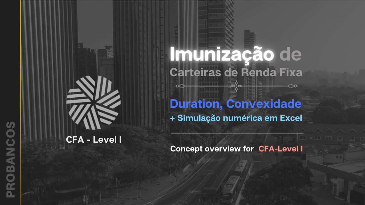 Imunização de Carteira de Renda Fixa - CFA Level I
