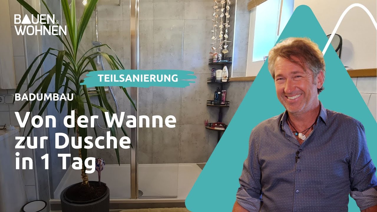 Badumbau: Von der Wanne zur Dusche in 1 Tag I BAUEN & WOHNEN