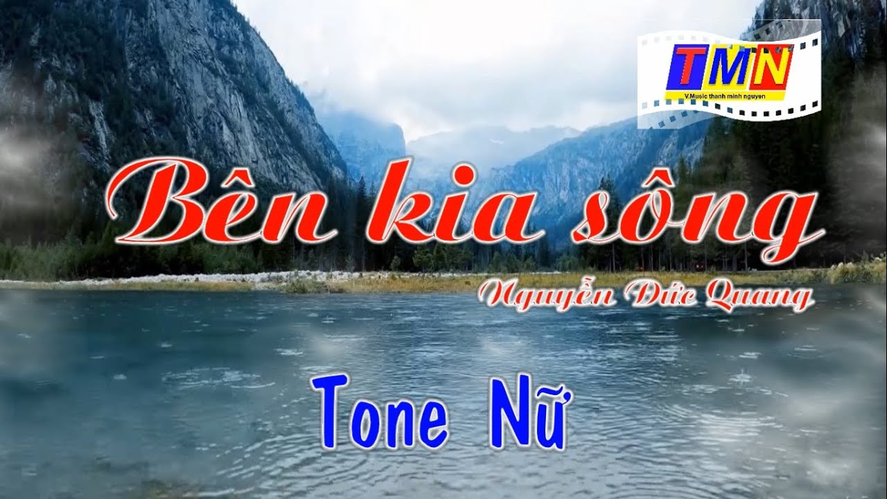 [KARAOKE] Bên kia sông – BossaNova (Nguyễn Đức Quang Pre.75) – Tone Nữ (C) – 