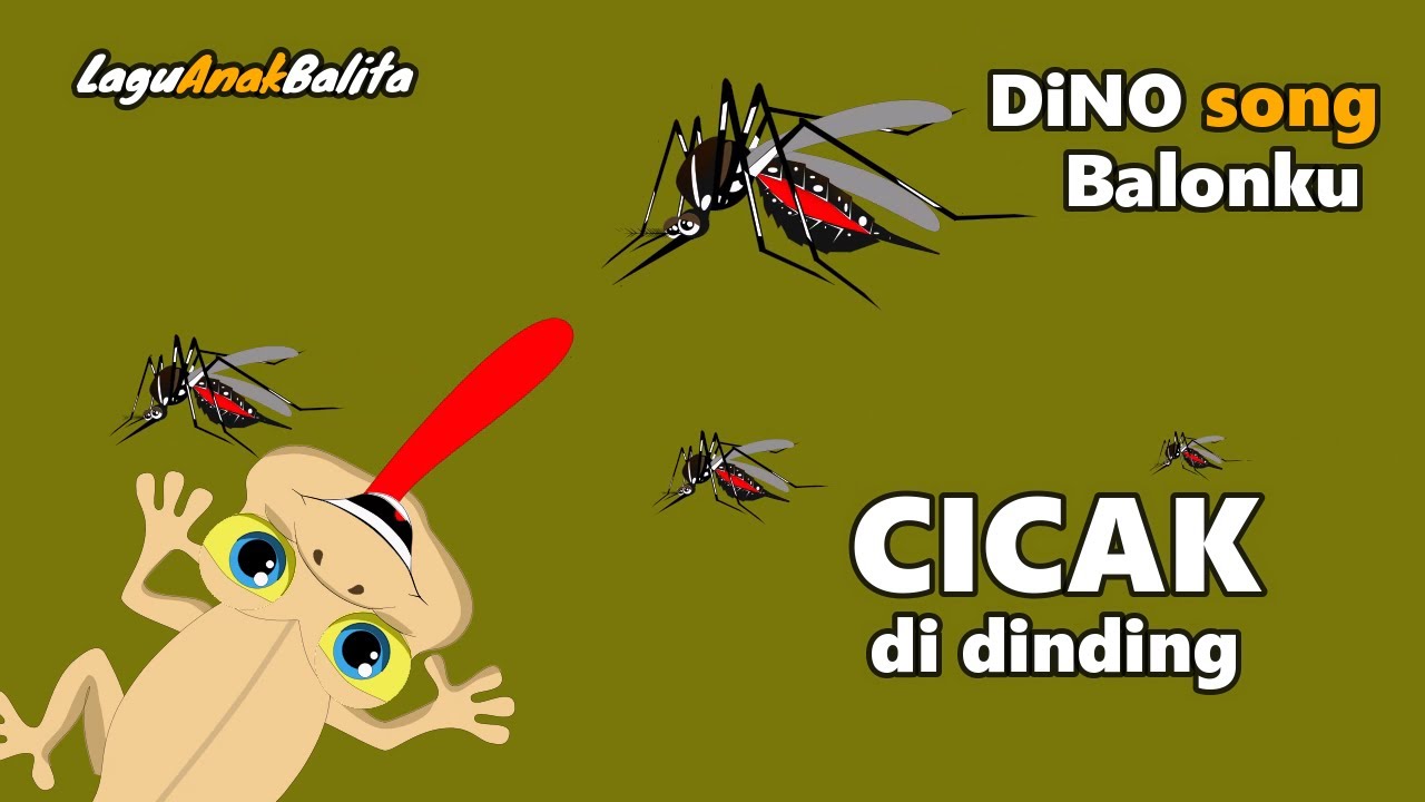 CICAK DI DINDING dino song dan lagu anak lainnya