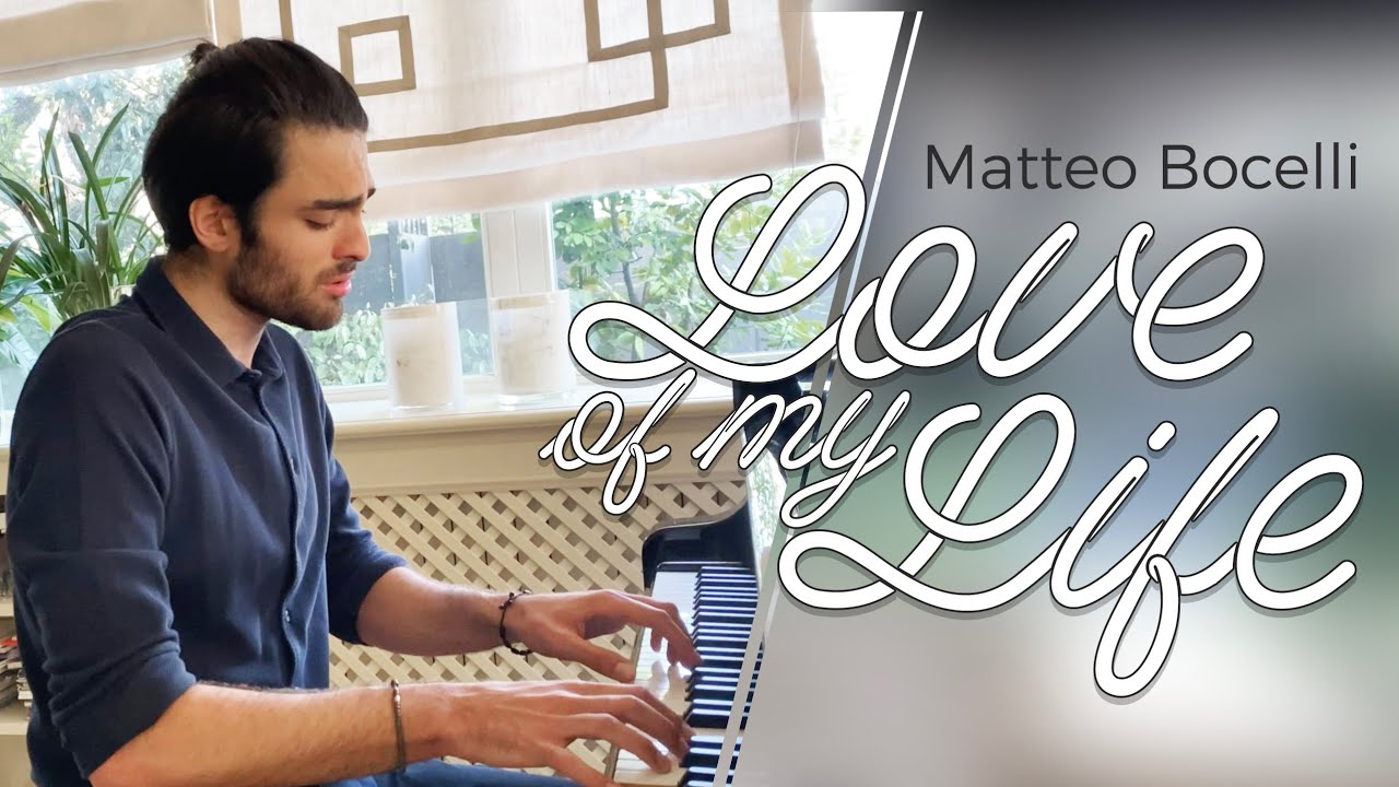 MATTEO BOCELLI - LOVE OF MY LIFE