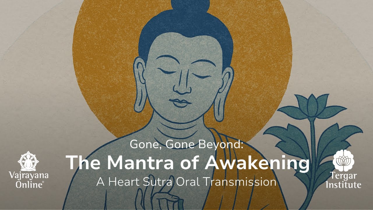 Gone, Gone Beyond: The Mantra of Awakening