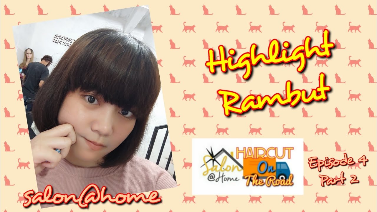 HAIRCUT ON THE ROAD 4 PART 2 | HIGHLIGHT HAIR COLOR, MIRIP LISA BLACKPINK? 🥰🥰