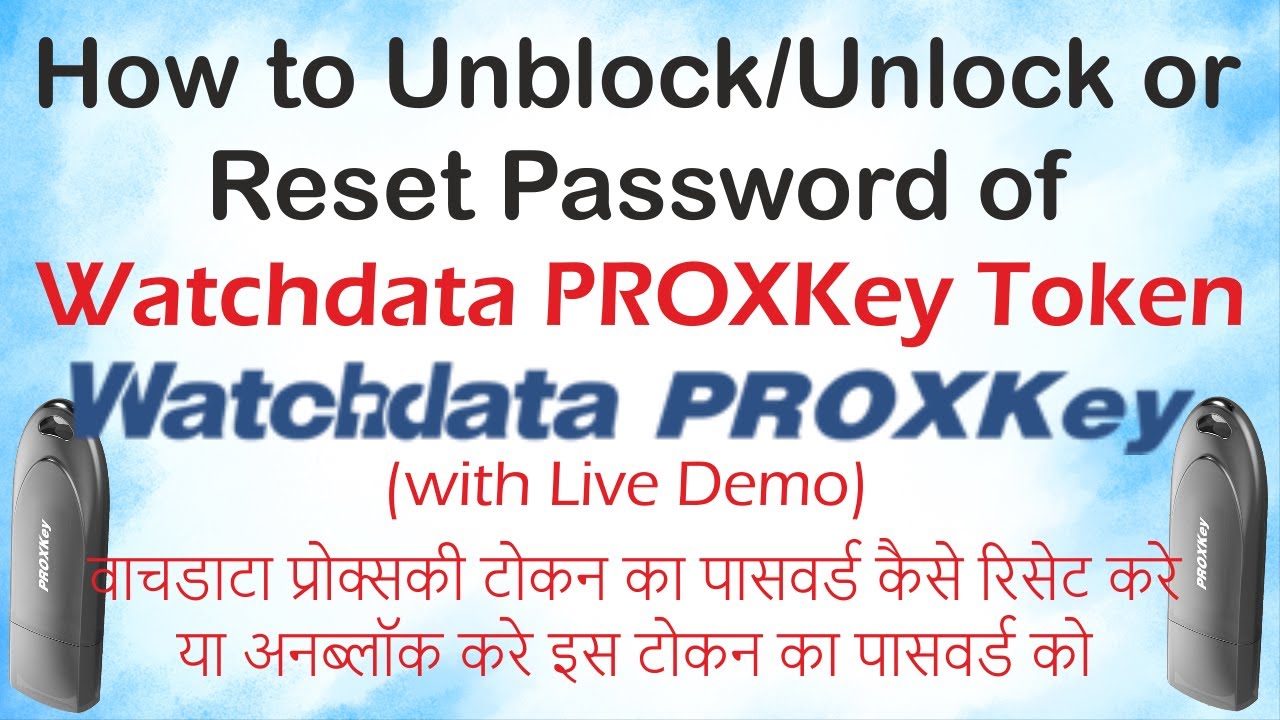 How to Unblock or Unlock or Reset Password of Watchdata PROXKey Token - Live Demo