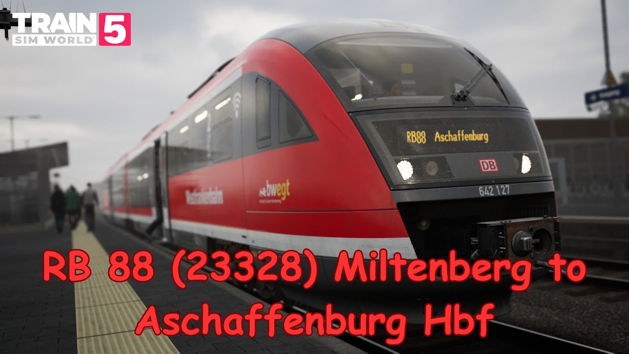 RB 88 (23328) Miltenberg to Aschaffenburg Hbf - Maintalbahn - BR 642 - Train Sim World 5