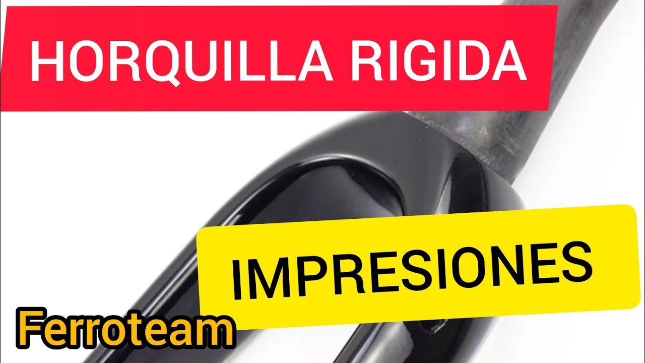 HORQUILLA RIGIDA (IMPRESIONES)
