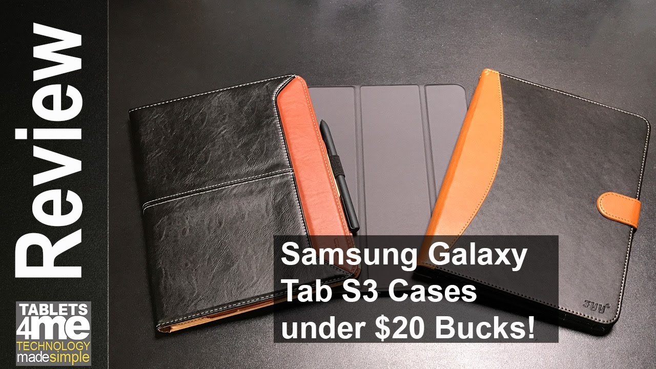 3 Cases under 20 bucks for the Samsung Galaxy Tab S3