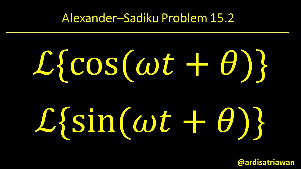 Problem 15.2 Fundamental of Electric Circuits (Sadiku) - Laplace transform of cos(wt+θ) an sin(wt+θ)