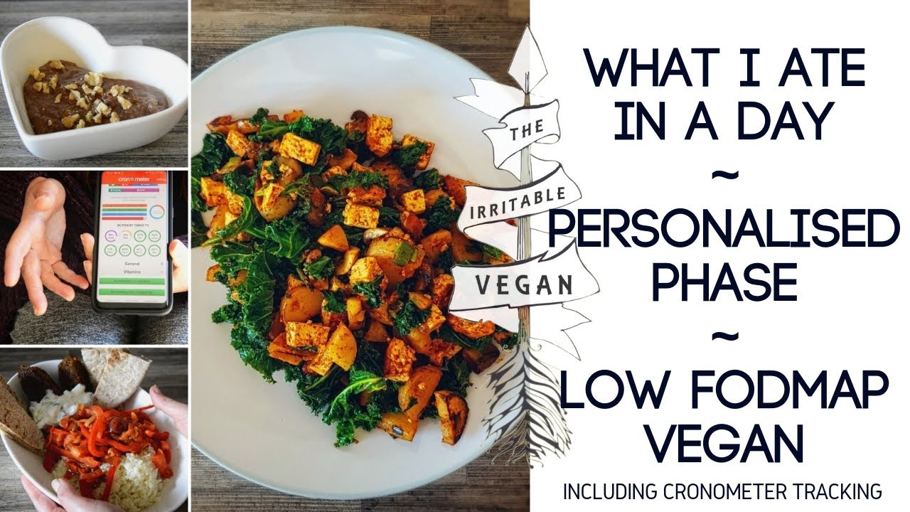 Vegan What I Eat In a Day / Personalised Low FODMAP Phase / Includes Cronometer Tracking