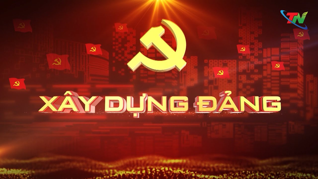 CHUYÊN MỤC XÂY DỰNG ĐẢNG NGÀY 22/1/2026