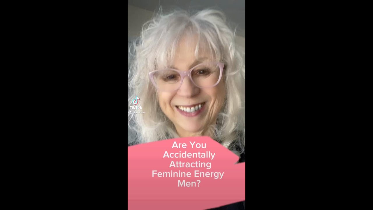Are You Accidentally Attracting Feminine Energy Men?