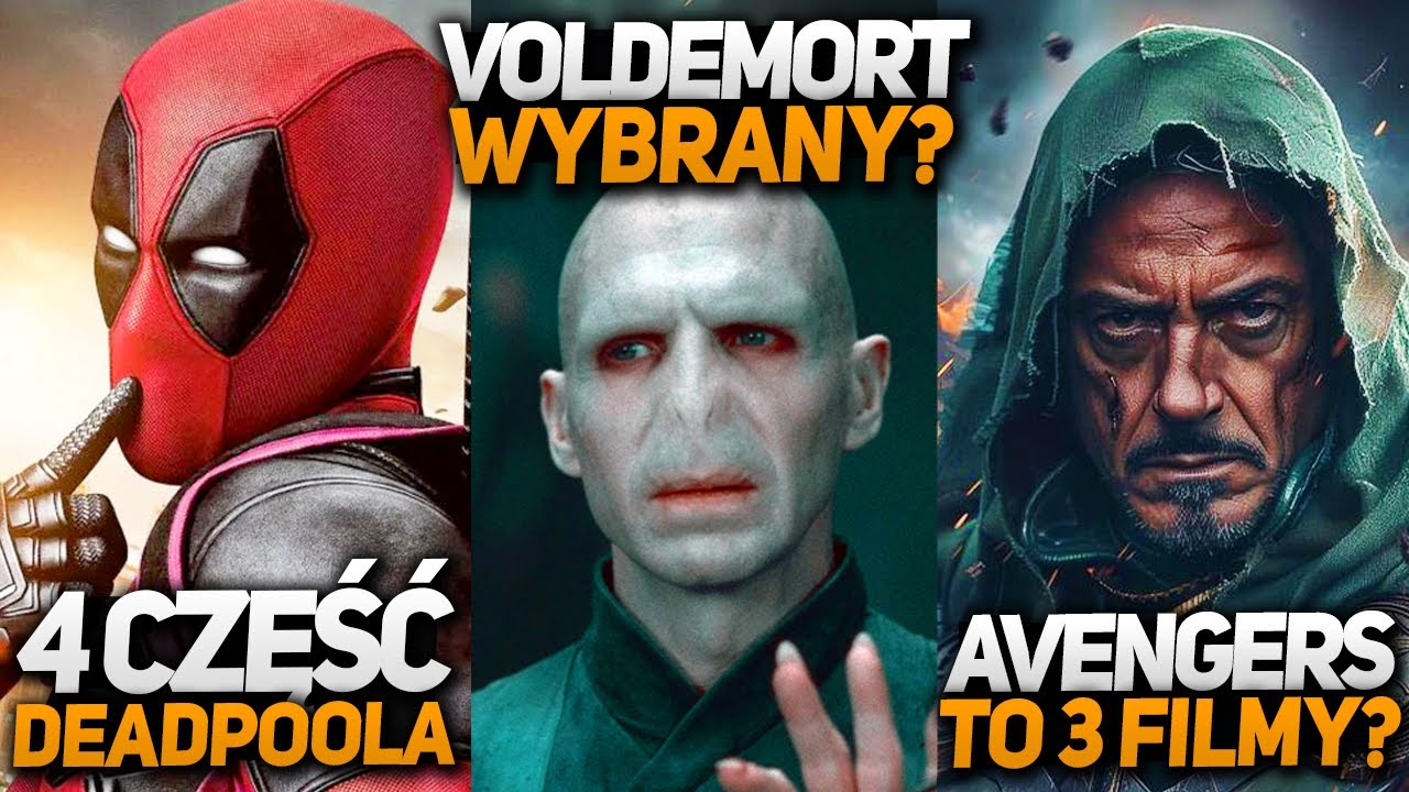 Nowy VOLDEMORT wybrany? Gra o Tron 2? Deadpool 4 i nowy JAMES BOND? Secret Wars to 3 filmy?