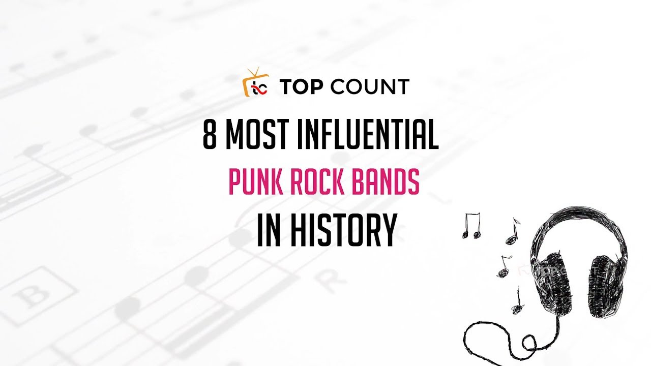 8 Most Influential Punk Rock Bands in History || Topcount