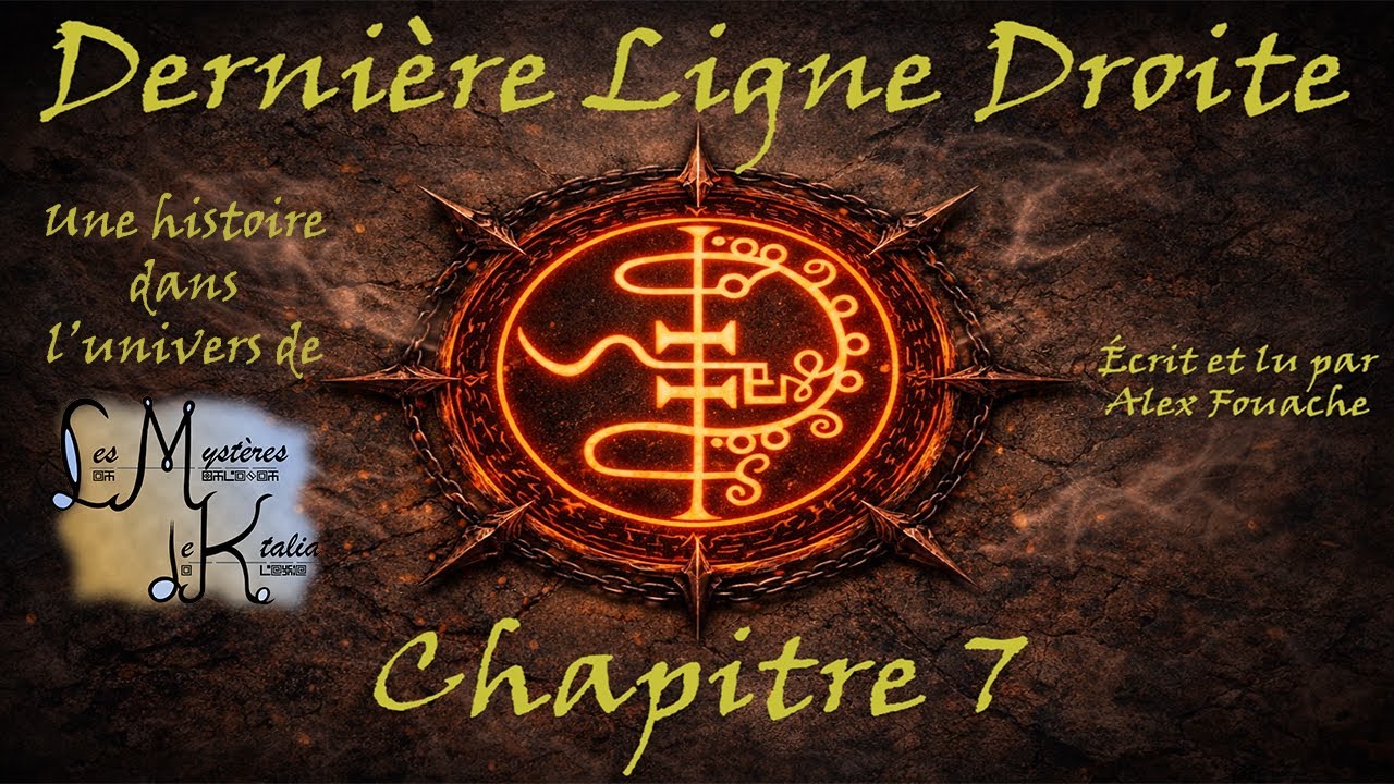 Dernière Ligne Droite - Chapitre 7 - Le Cycle de la Décadence - Aventures et Récits