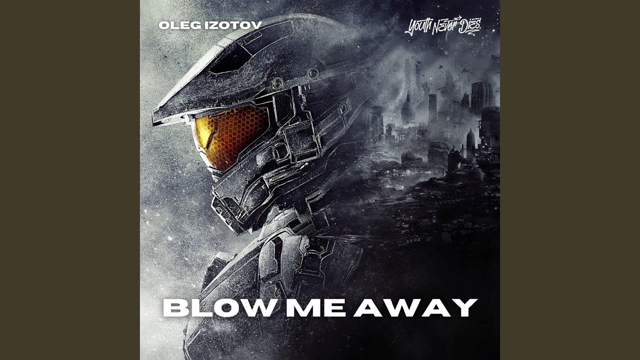 Blow Me Away