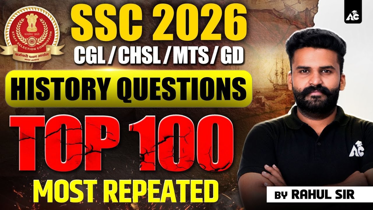 SSC 2026 History Top 100 Questions | Most Repeated for CGL CHSL MTS GD | Rahul Sir
