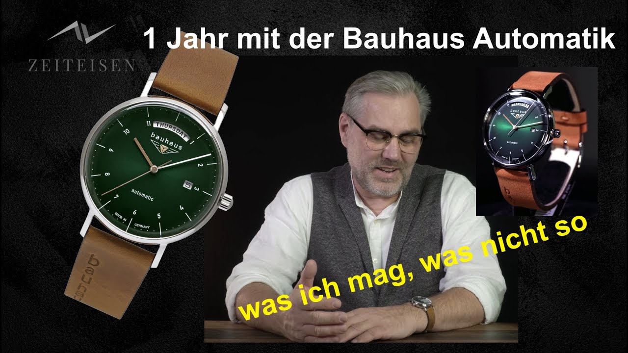 Bauhaus Automatik grün nach 1 Jahr Tragezeit - Pro und Contra