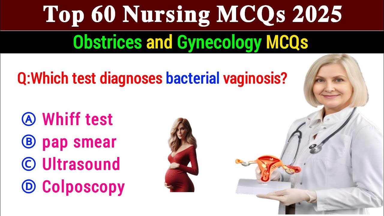 Obstetrics and Gynecology MCQs | Gynecology MCQs for RRB, BSc, NCLEX, BTSC, CHO, HAAD, AIIMS  ,