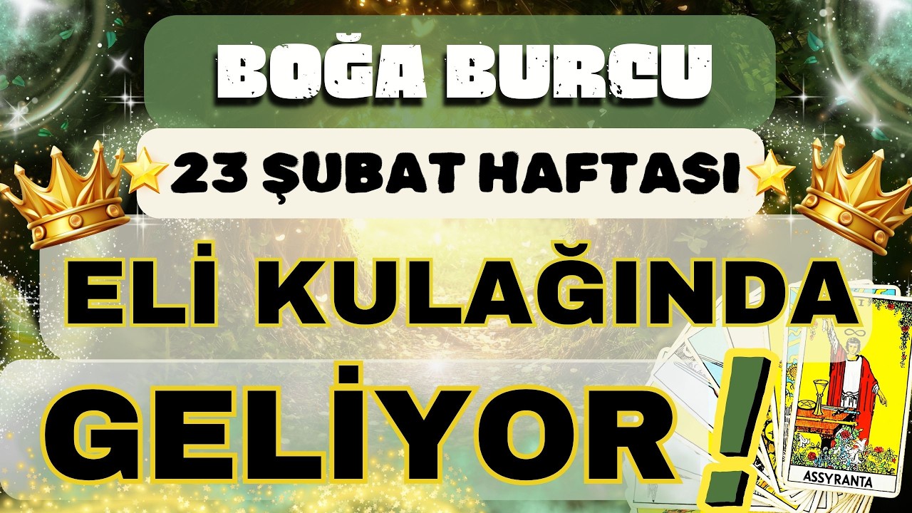 BOĞA BURCU 👑 ELİ KULAĞINDA ❗GELİYOR GELMEKTE OLAN❗❄️ 23 ŞUBAT 1 MART HAFTASI ❄️