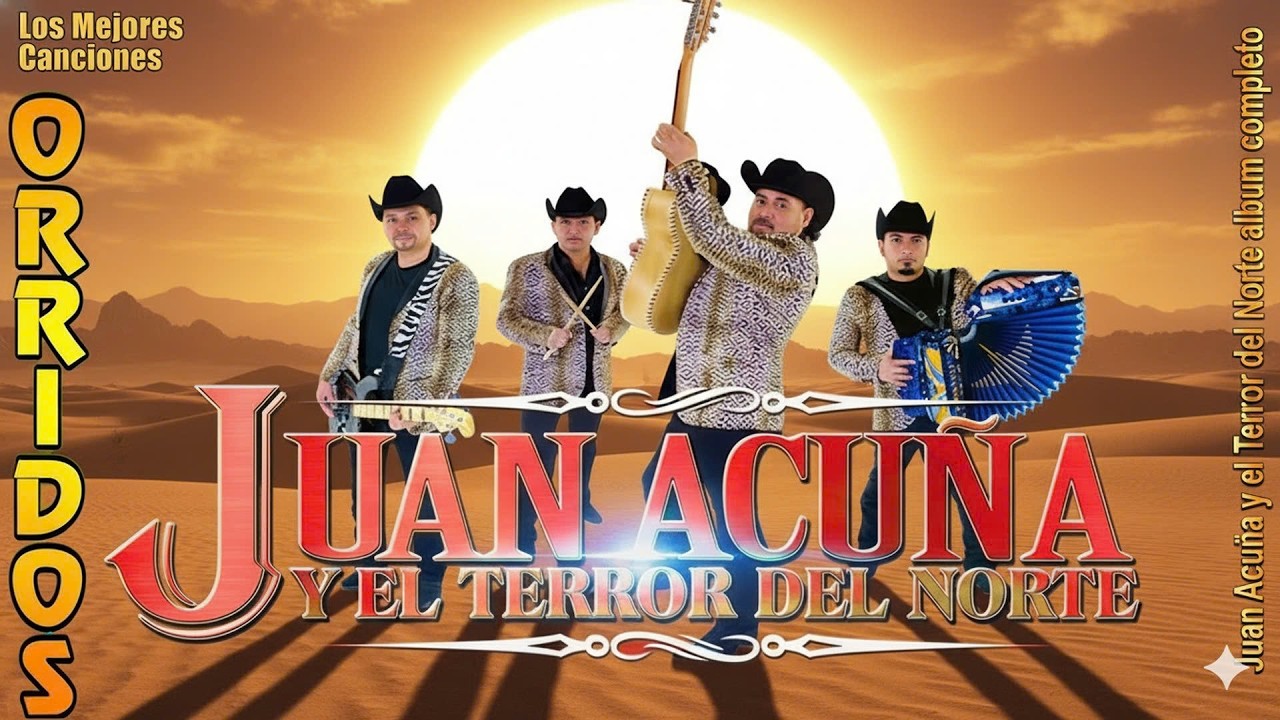 Juan Acuña y El Terror del Norte | Las 20 Mejores Canciones Puros Corridos Viejitos 2026