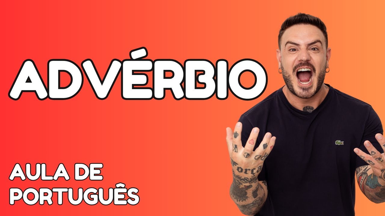 ADVÉRBIO  [Prof Pablo Jamilk] #portuguesparaconcursos