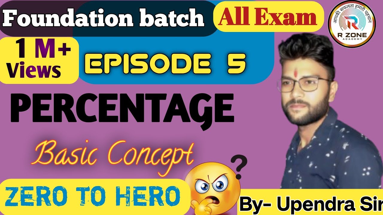 Percentage Part 5 (By - Upendra Sir) 