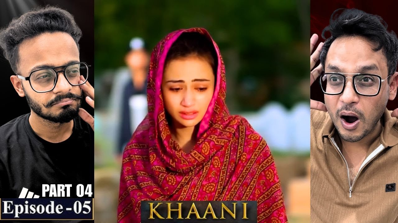 Khaani Episode 05 | Part 04 | Reaction | Fear Is No Longer Shocking, It’s Routine | Reaction Chamber