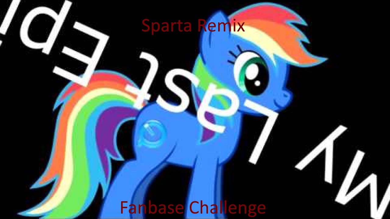 [Last Video] Random Sources have a Sparta Wild (Boy) Remix | Fanbase Challenge