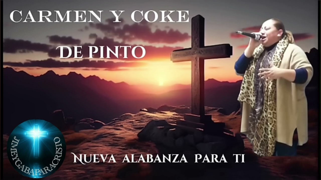 Carmen de Pinto Nueva Alabanza 17/5/2024
