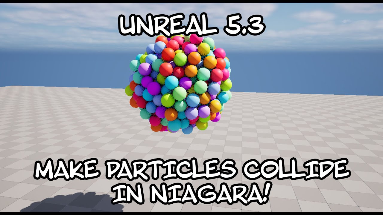 Unreal 5.3 - Inter particle collision and neighbor grids explained (FULL TUTORIAL)